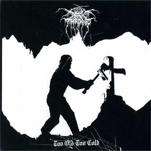 Darkthrone Too Old Too Cold (12'')